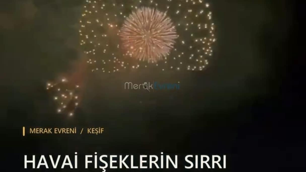 HAVAİ FİŞEKLERİN SIRRI: O Kusursuz Şekiller Nasıl Oluşuyor?